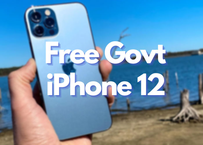 How to Get Free Government iPhone 12 - Is it Available?