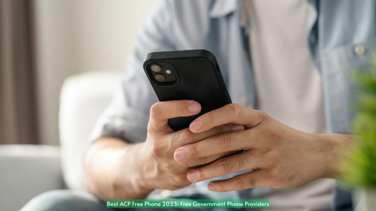 Best ACP Free Phone 2024: Free Government Phone Providers